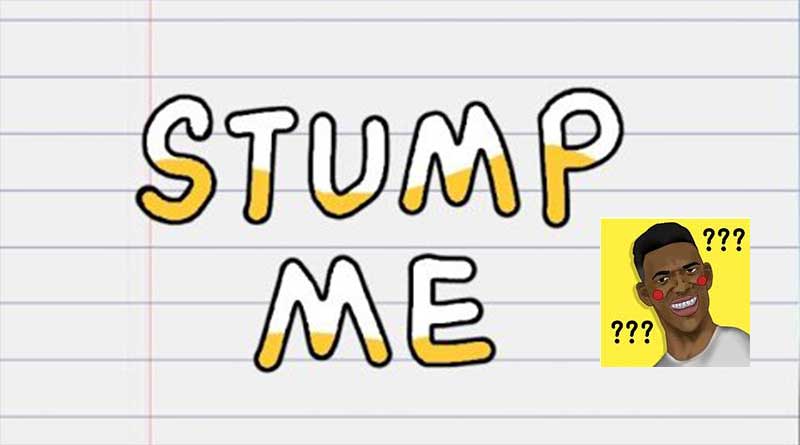 Stump Me! Lösungen aller Level als Walkthrough