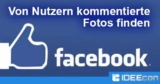 Facebook Fotos die von bestimmten Nutzer kommentiert wurden