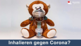 Inhalieren gegen Corona – Mit Inhalator COVID-19 Ansteckungsgefahr senken